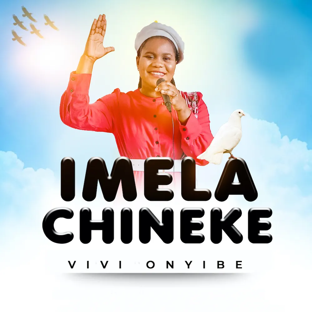 Imela Chineke Vivi Onyibe Audio Stream