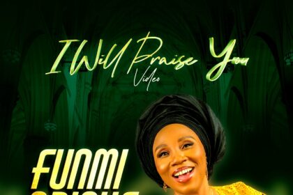 I Will Praise You Funmi Abioye