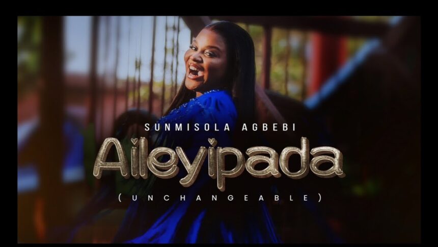 Sunmisola Agbebi – Aileyipada Mp3 Download