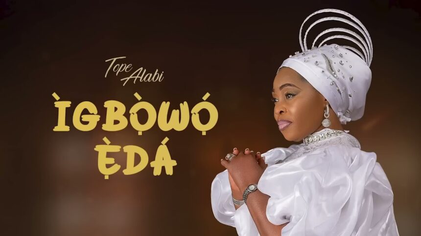 Tope Alabi Igbowo Eda Mp3 Download