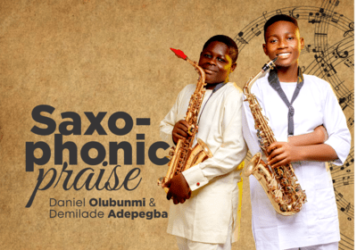 Saxophonic Praise Daniel Olubunmi and Demilade mp3